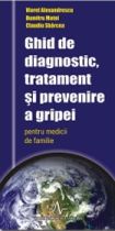 Ghid de diagnostic, tratament si prevenire a gripei