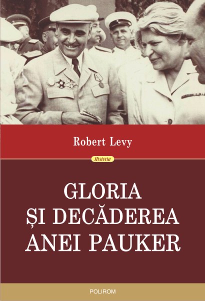 Gloria si decaderea Anei Pauker