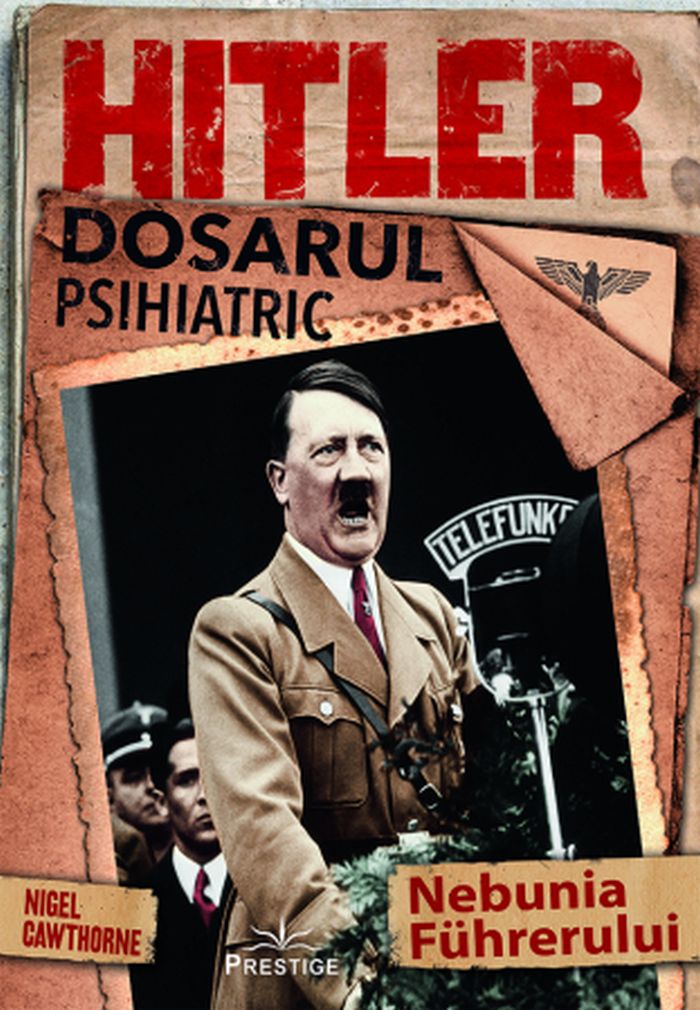 Hitler, Dosarul Psihiatric