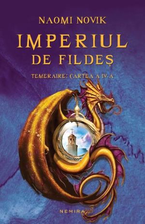 Imperiul de Fildes. Seria Temeraire vol. 4