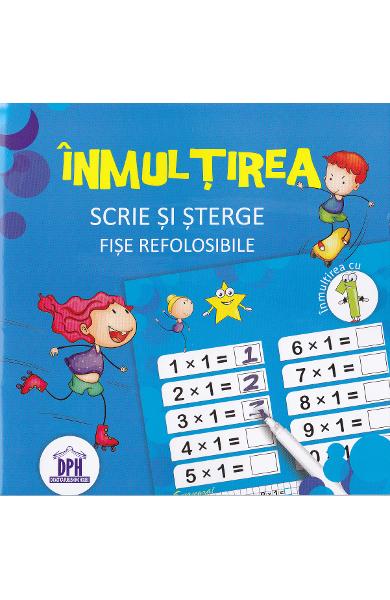 Inmultirea. Scrie si sterge. Fise refolosibile