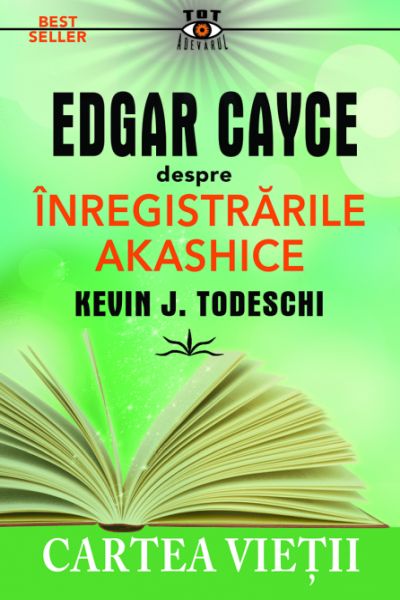 Edgar Cayce despre Inregistrarile Akashice sau Cartea Vietii