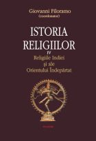 Istoria religiilor 4. Religiile Indiei si ale Orientului Indepartat