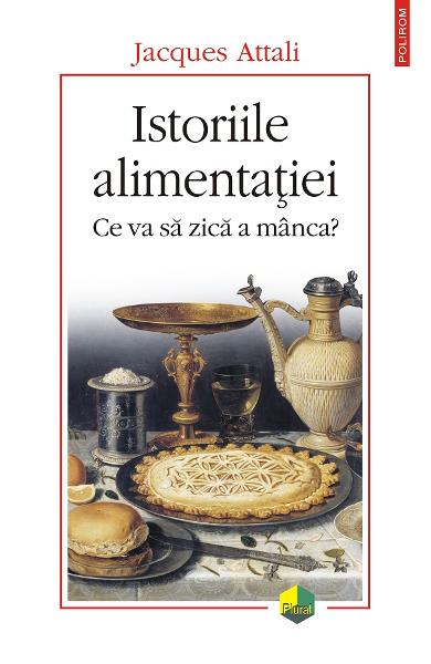 Istoriile alimentatiei. Ce va sa zica a minca