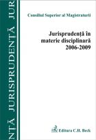 Jurisprudenta in materie disciplinara 2006-2009