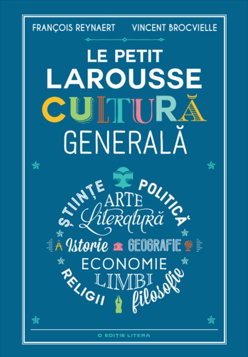 Le Petit Larousse. Cultura generala