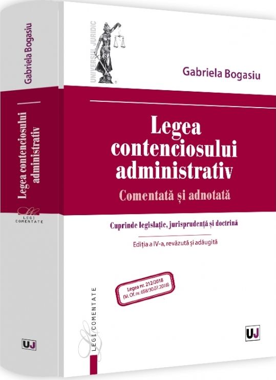 Legea contenciosului administrativ. Editia a IV-a