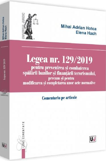 Legea nr. 129 din 2019 pentru prevenirea si combaterea spalarii banilor