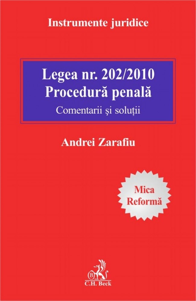 Legea nr. 202 pe 2010. Comentarii. Procedura penala