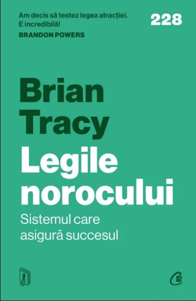 Legile norocului. Sistemul care asigură succesul