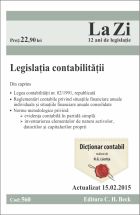 Legislatia contabilitatii. Actualizat la 15.02.2015