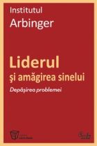 Liderul si amagirea sinelui. Depasirea problemei