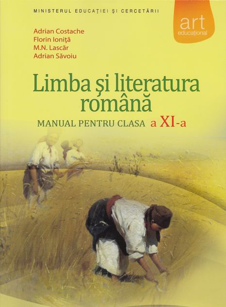 Limba si literatura romana. Manual pentru clasa a XI-a Florin Ionita