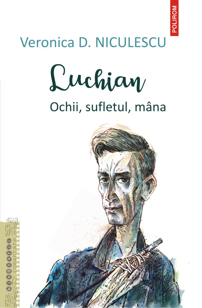 Luchian. Ochii, sufletul, mâna