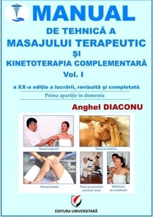 Manual de tehnica a masajului si kinetoterapia complementara, 3 volume