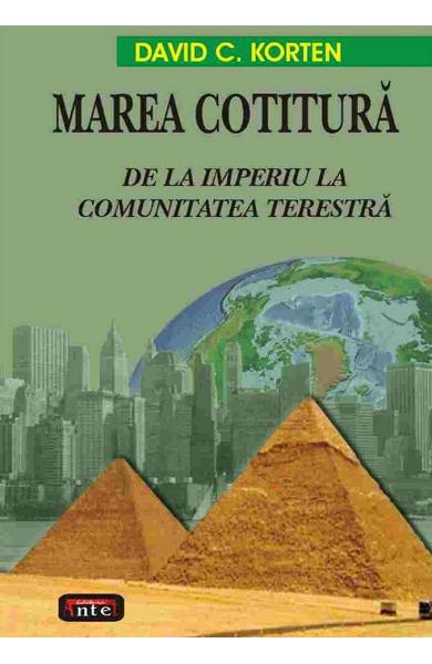 Marea cotitura. De la Imperiu la Comunitatea Terestra