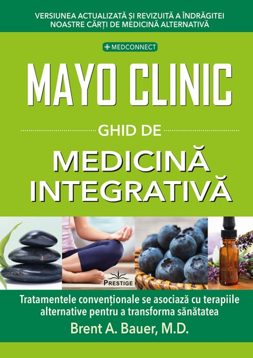 Mayo Clinic. Ghid de medicina integrativa