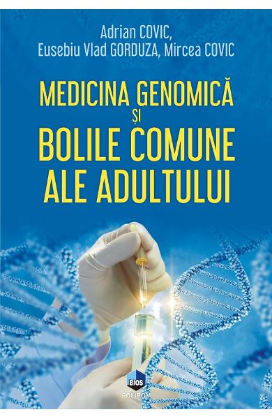 Medicina genomica si bolile comune ale adultului