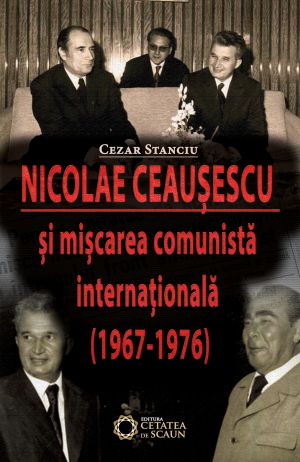 Nicolae Ceausescu si miscarea comunista internationala