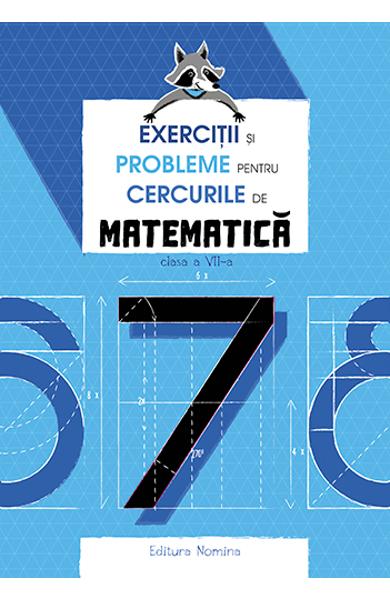 Exercitii si probleme pentru cercurile de matematica. Clasa 7