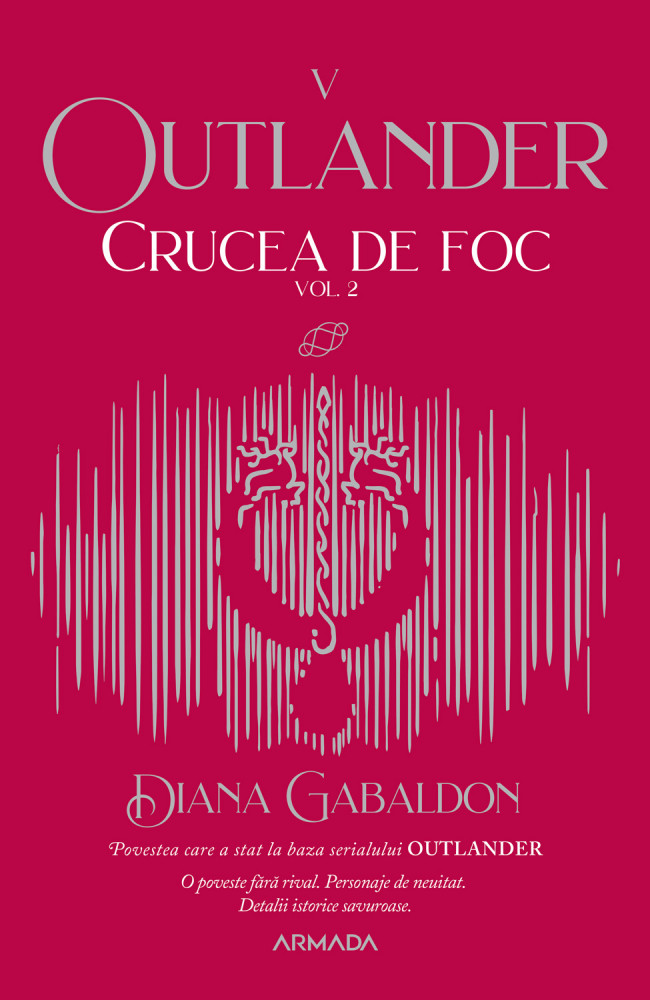 Crucea de Foc vol. 2. Seria Outlander V