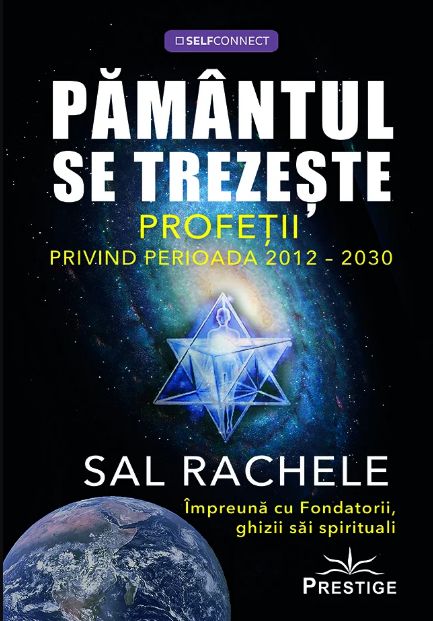 Pamantul se trezeste. Profetii privind perioada 2012-2030