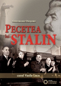 Pecetea lui Stalin. Cazul Vasile Luca