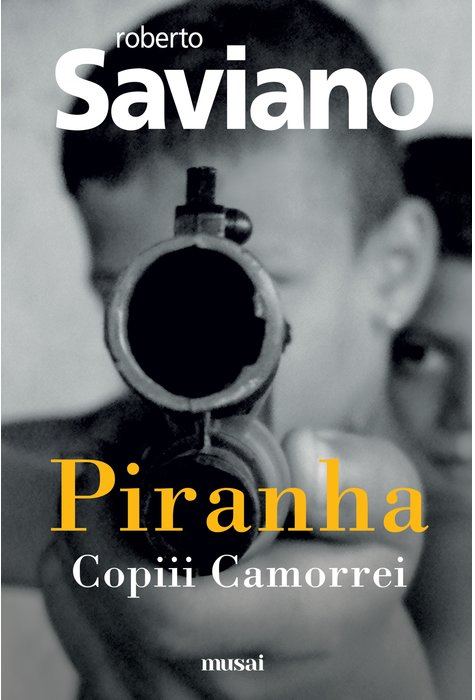 Piranha. Copiii Camorrei