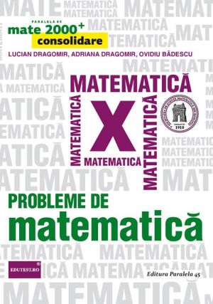 Probleme de matematica pentru clasa a X-a