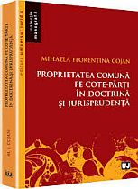 Proprietatea comuna pe cote-parti in doctrina si jurisprudenta