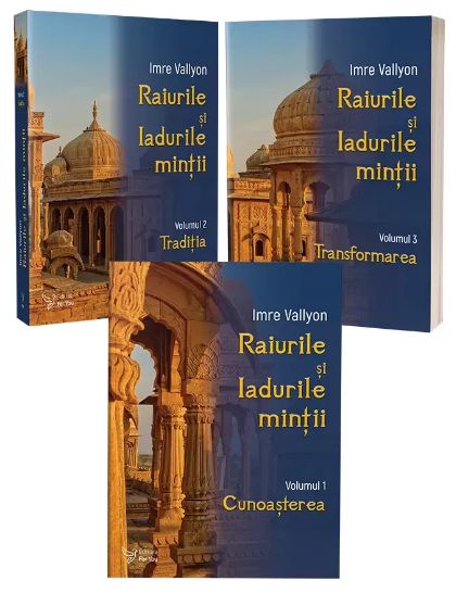 Raiurile și Iadurile minții. Vol. 1-3