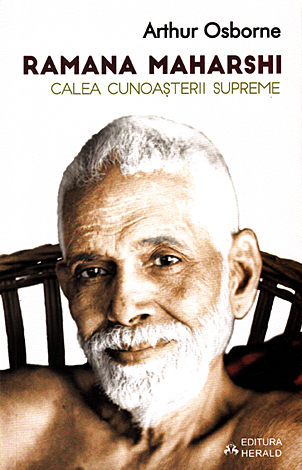 Ramana Maharshi. Calea cunoasterii supreme