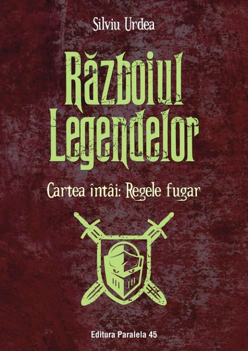 Razboiul legendelor. Regele fugar