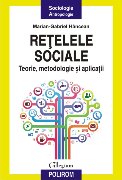 Rețelele sociale. Teorie, metodologie și aplicații