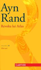 Revolta lui Atlas, vol. 2. Ori-ori