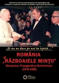 Romania si razboaiele mintii. Manipulare, propaganda si dezinformare