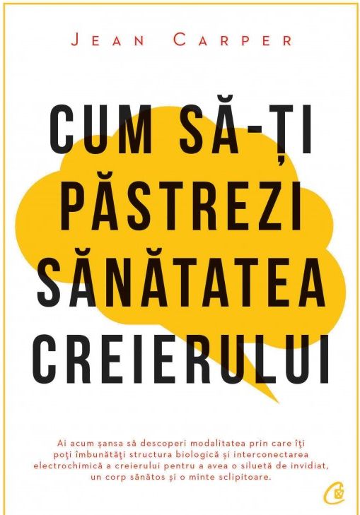 Cum sa-ti pastrezi sanatatea creierului