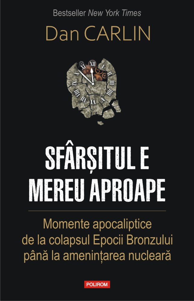 Sfarsitul e mereu aproape. Momente apocaliptice