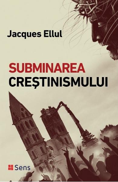 Subminarea crestinismului