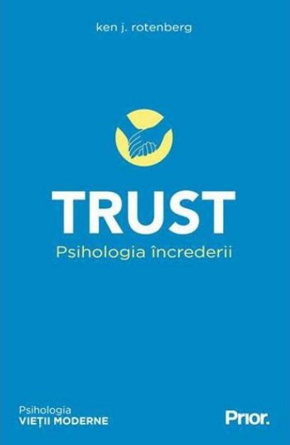 TRUST. Psihologia încrederii