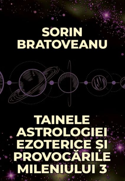 Tainele astrologiei ezoterice și provocările mileniului 3