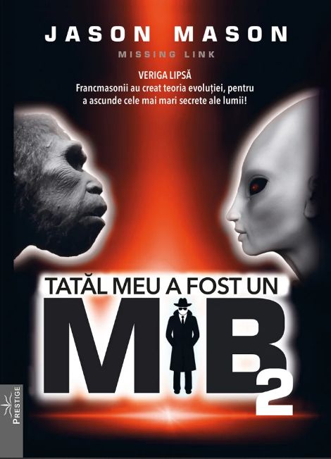 Tatal meu a fost un M.I.B. 2