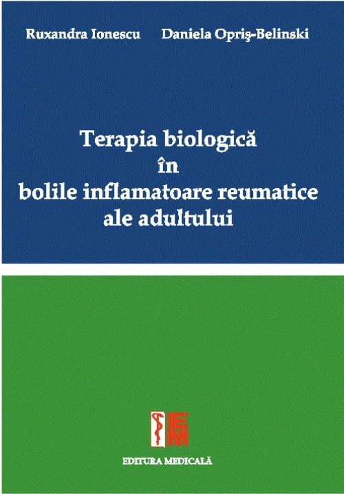 Terapia biologica in bolile inflamatoare reumatice ale adultului