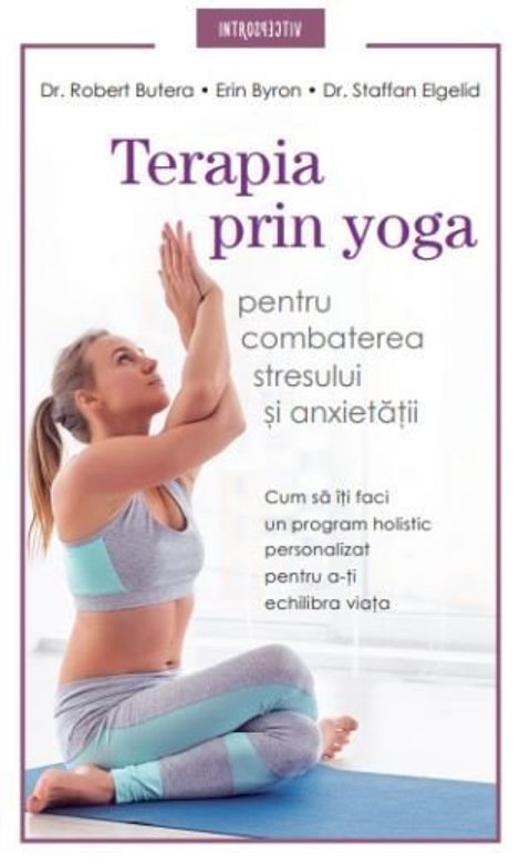 Terapia prin yoga pentru combaterea stresului si anxietatii