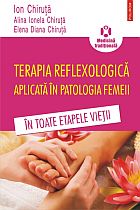 Terapia reflexologica aplicata in patologia femeii in toate etapele vietii