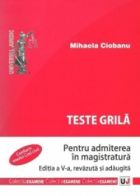 Teste grila pentru admiterea in magistratura, editia 5-a revizuita si adaugita