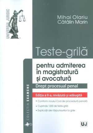 Teste-grila pentru admiterea in magistratura si avocatura. Drept procesual penal