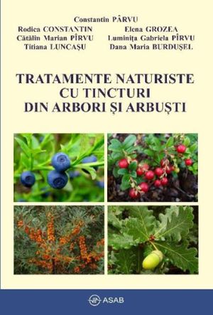 Tratamente naturiste cu tincturi din arbori si arbusti