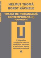 Tratat de psihanaliza contemporana vol. 1. Fundamente