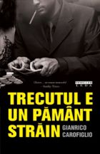 Trecutul e un pamant strain